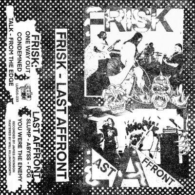 Frisk / Last Affront Split Tape
