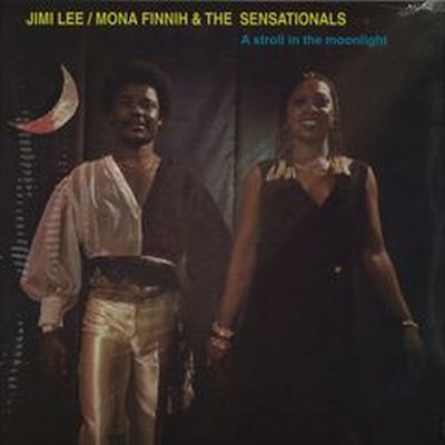 Jimi Lee / Mona Finnih & The Sensationals - A Stroll In The Moon
