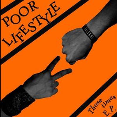 Poor Lifestyle - These Times EP