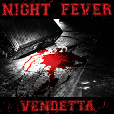 Night Fever - Vendetta 12