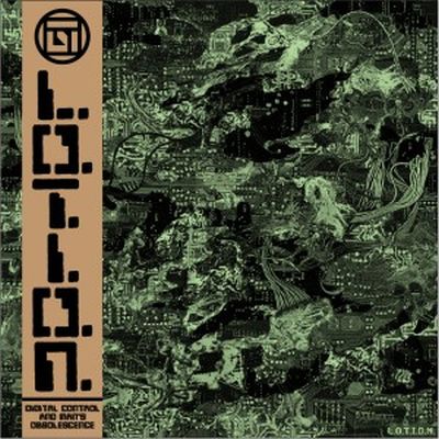 L.O.T.I.O.N. - Digital Control And Mans Obsolescence LP