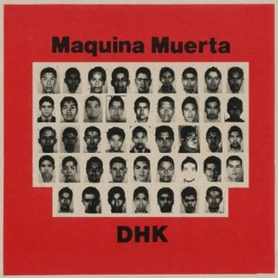 D.H.K. / MAQUINA MUERTA - SPLIT LP