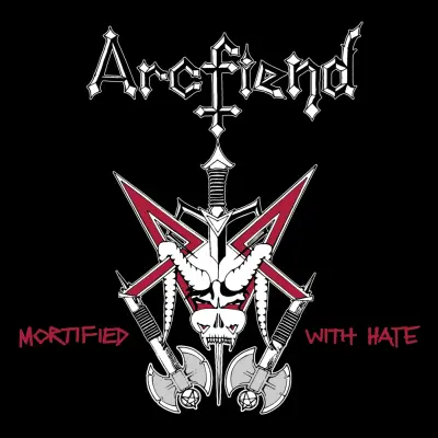 ARCFIEND - MORTIFIED WITH HATE 7” EP (1987-90)