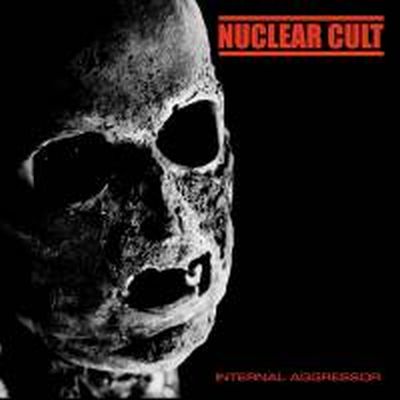 NUCLEAR CULT - INTERNAL AGGRESSOR EP
