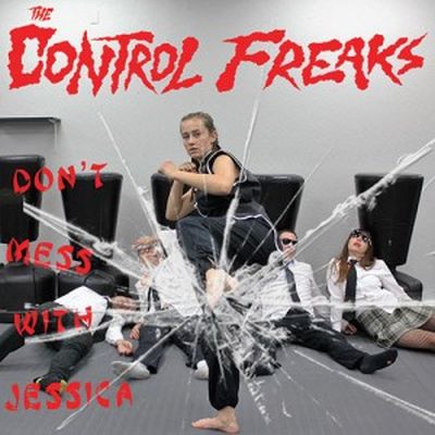CONTROL FREAKS - Dont Mess With Jessica / Rock n Roll or Run 7