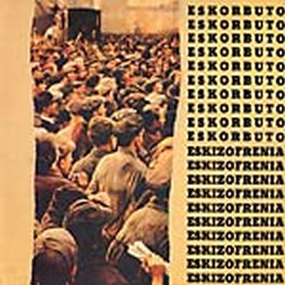 Eskorbuto - Eskizofrenia LP