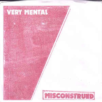 Very Mental ‎– Misconstrued 7