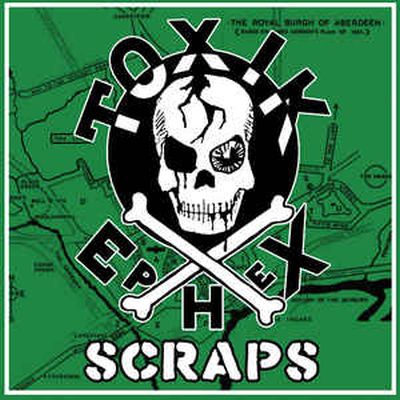 Toxik Ephex ‎– Scraps LP