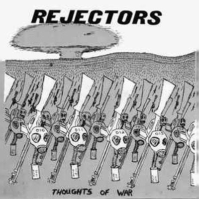 Rejectors ‎– Thoughts Of War 7