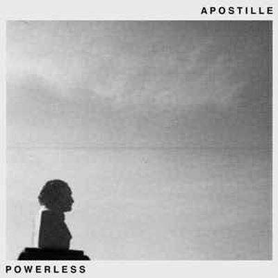 APOSTILLE - Powerless LP