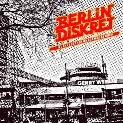 Berlin Diskret ‎– Kurfürstendamnedamnedamned LP
