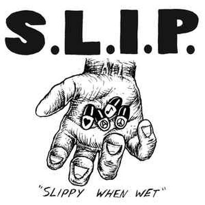 S.L.I.P. Slippy When Wet 12