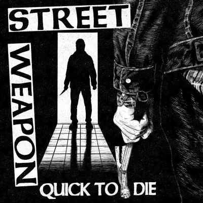 STREET WEAPON - QUICK TO DIE 7