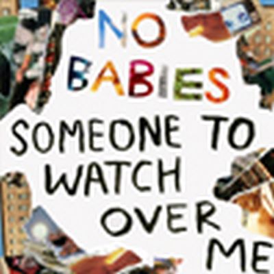 No Babies - SOMEONE TO WATCH OVER ME LP