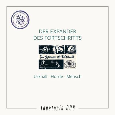 Der Expander Des Fortschritts - Urknall · Horde · Mensch LP