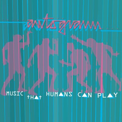 AUTOGRAMM - Music That Humans Can Play LP