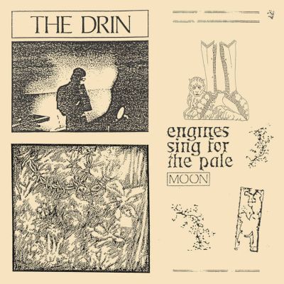The Drin - Engines Sing for the Pale Moon LP