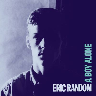ERIC RANDOM – A BOY ALONE 2XLP