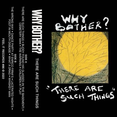 Why Bother ? - There Are Such Things Tape