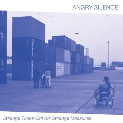 ANGRY SILENCE Strange Times Call for Strange Measures – Vinyl LP