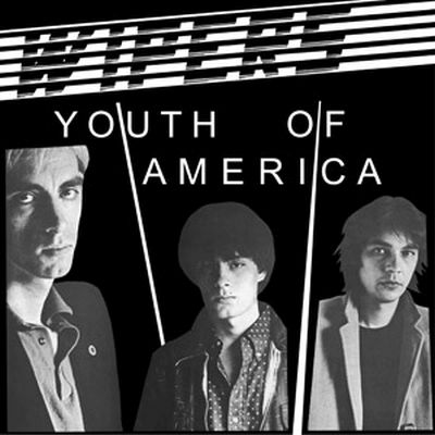 Wipers - Youth of America LP