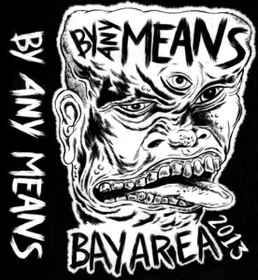 V/A By Any Means Tape ( Bay Area Compilation )