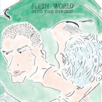 FLESH WORLD Into The Shroud LP
