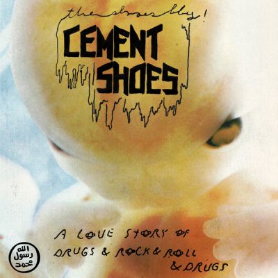 Cement Shoes - A Love Story Of Drugs & Rock & Roll & Drugs 7