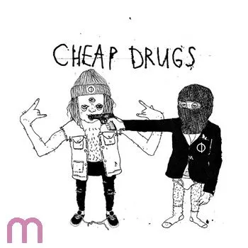 Cheap Drugs - Demo 7