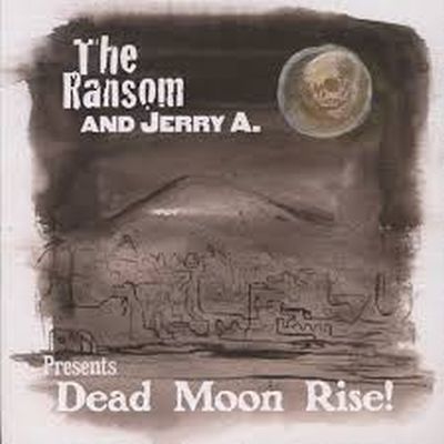 Jerry A and the Ransom - Dead Moon Rise 7