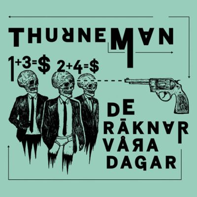 THURNEMAN - De Raknar Vara Dagar LP