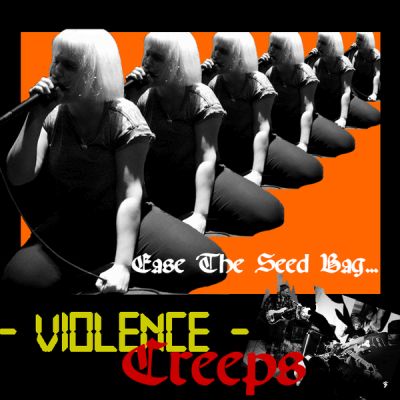 Violence Creeps - Ease The Seed Bag 7 EP
