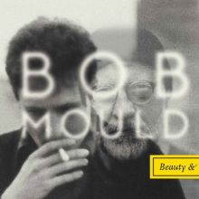 Bob Mould - Beauty and Ruin LP