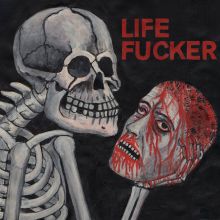 Life Fucker - s/t 7