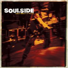 SOULSIDE – a brief moment in the sun LP