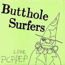 Butthole Surfers - LIVE PCPPEP LP