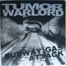 Tumour Warlord - Subway Gas Attack Ep