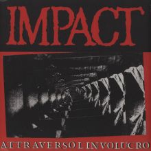 Impact - Attraverso L Involucro LP
