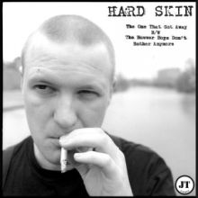 HARD SKIN - THE ONE THAT GOT AWAY / THE BOVVER BOYS DONT BOTHER
