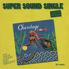 Chantage (Eve Blouin + Vivien Goldman) - Its Only Money - 7”