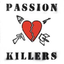 Passion Killers - They Kill Our Passion With their Hate and Wars