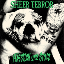 Sheer Terror - Hässlich und Stolz LP