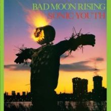 SONIC YOUTH Bad Moon Rising LP