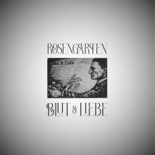 Rosengarten - Blut + Liebe LP