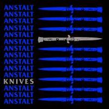 Anstalt - Knives 7