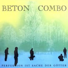 Beton Combo - Perfektion ist Sache der Götter LP ( lim. blue )