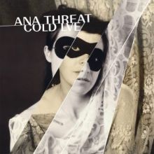 ANA THREAT – COLD LVE LP