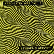 Mulatu ASTATKE & ETHIOPIAN QUINTET Afro Latin Soul Vol 2 LP
