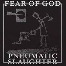 FEAR OF GOD Pneumatic slaughter - extended LP Gatefold