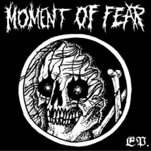 Moment of Fear - EP